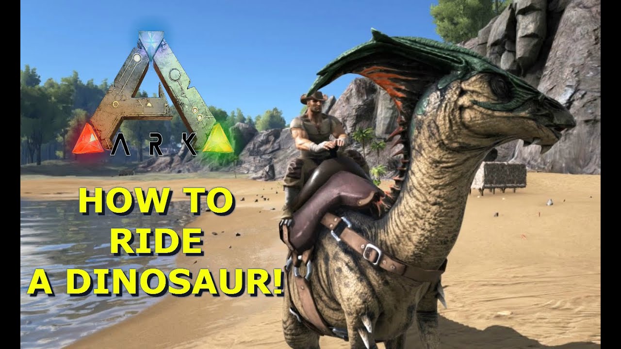 How to tame and ride a dinosaur! - Ark: Survival Evolved [Guide]