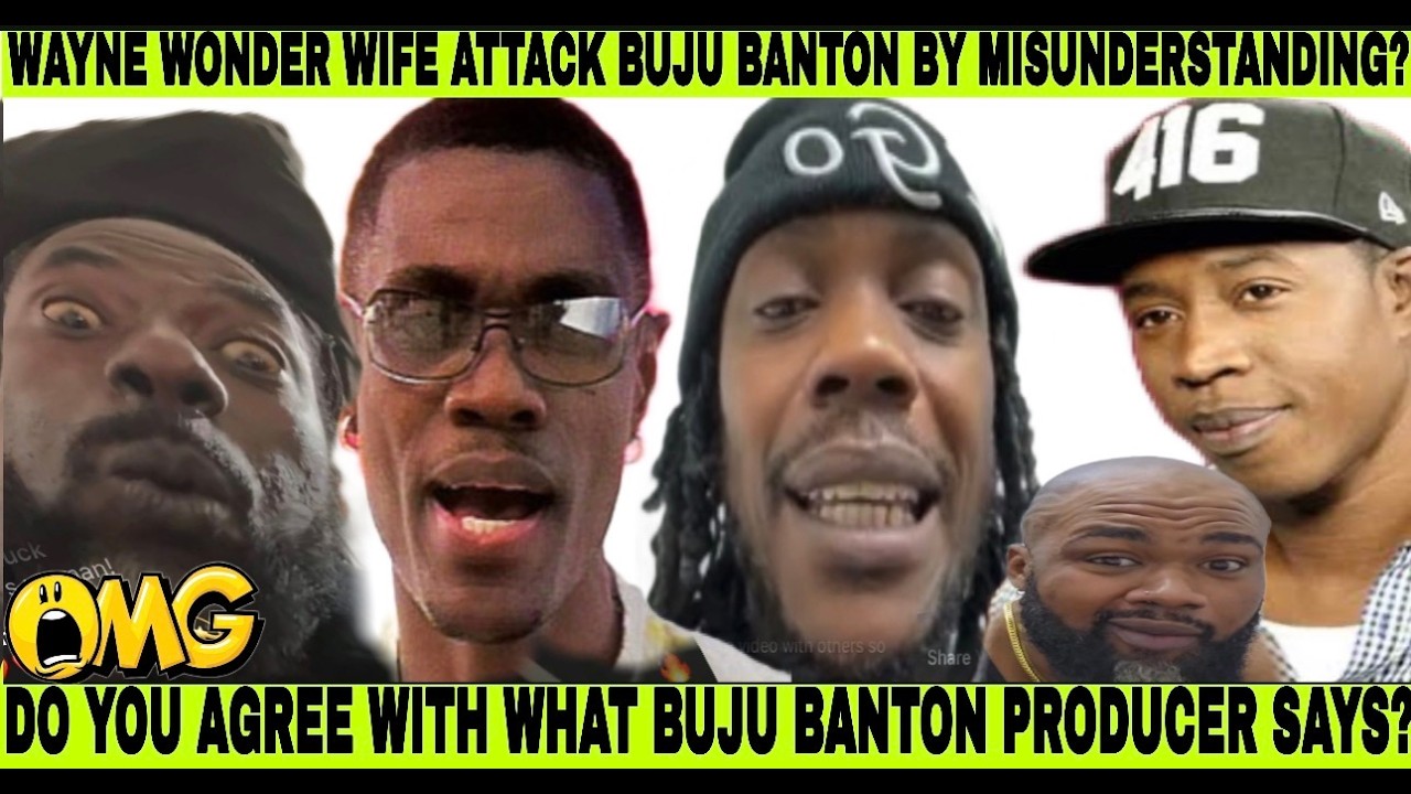 LOOK! BUJU BANTON PRODUCER RUN OUT & EXPLAIN HIM NEVER DISS WAYNE WONDER, TONY MATERHORN REACT FLEXX