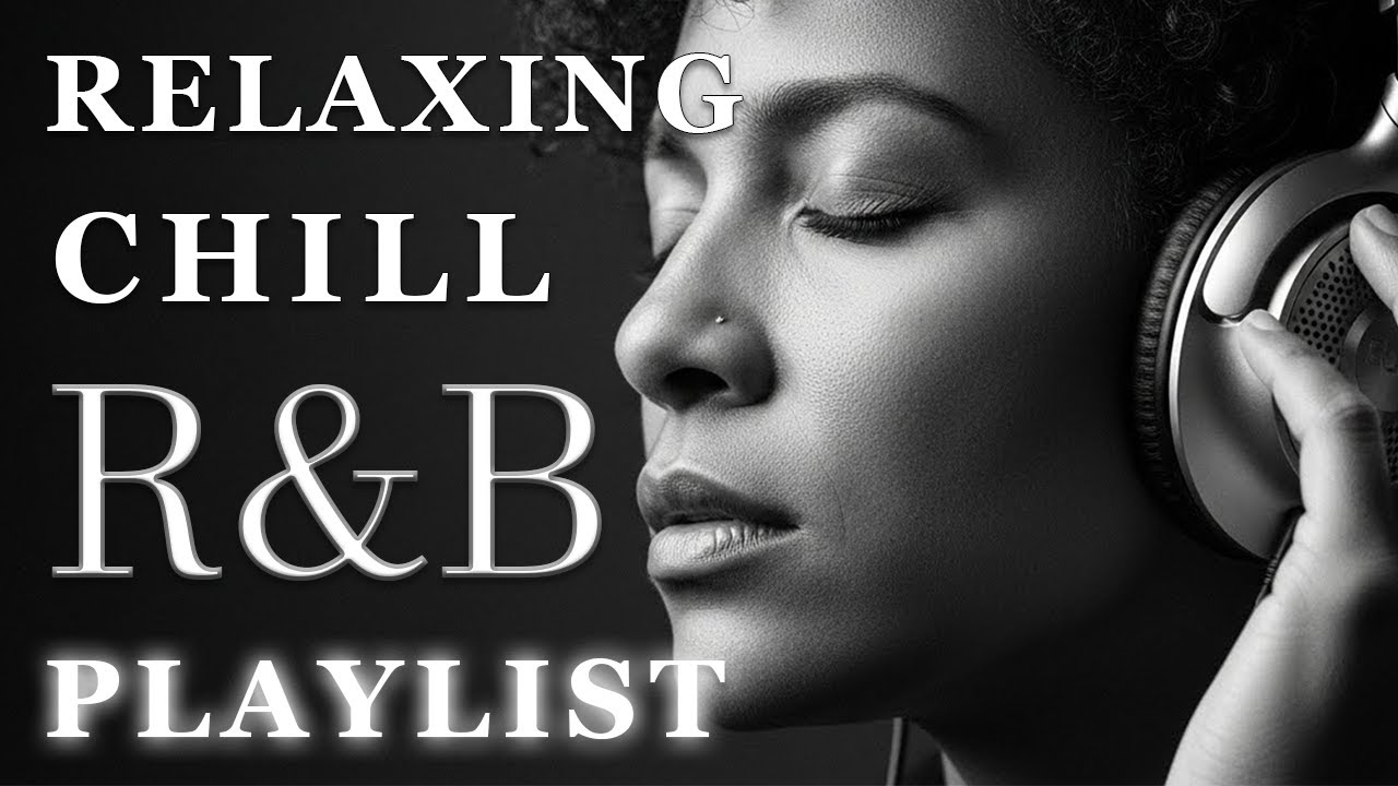 【R&B Soul】Smooth & Emotional Songs That Speak to Your Heart