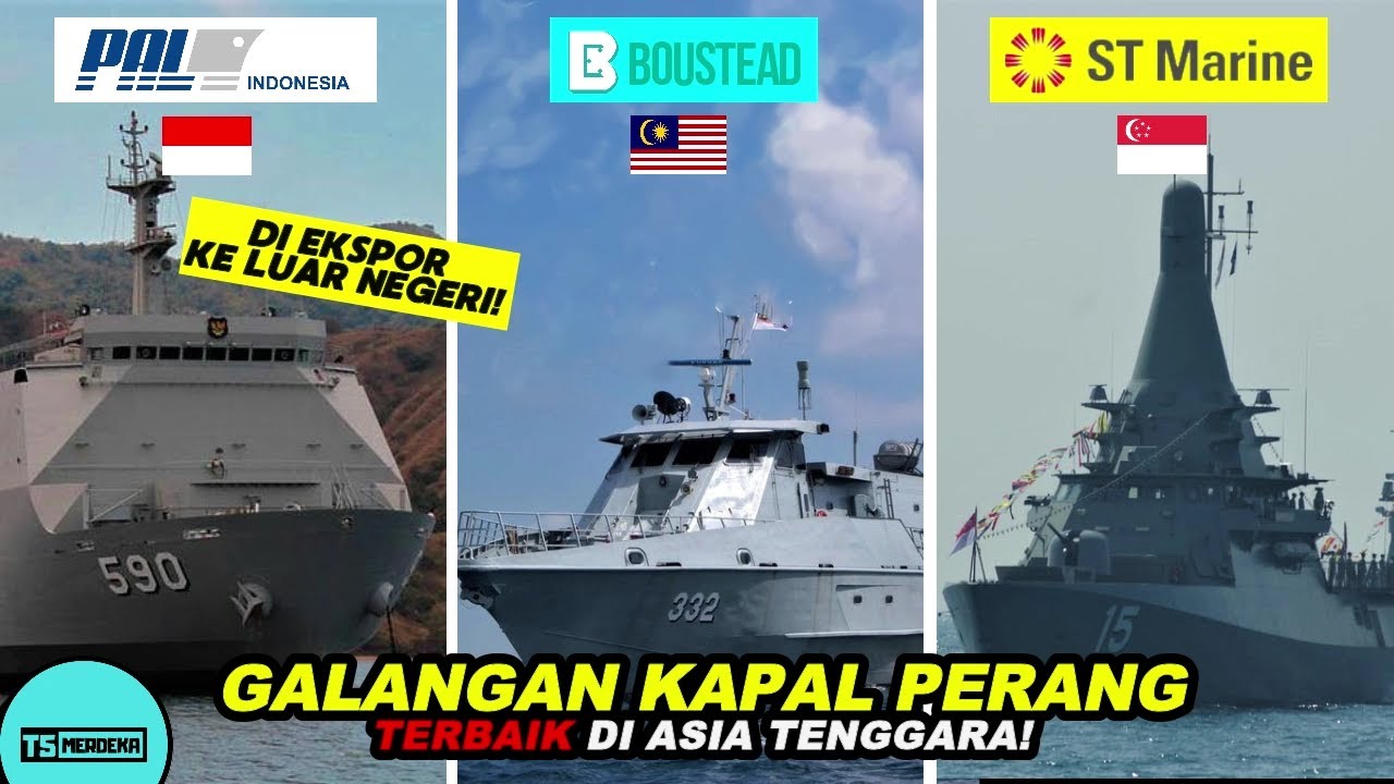 Inilah 5 Perusahaan Pembuat Kapal Perang Terbaik Asal Asia Tenggara !!