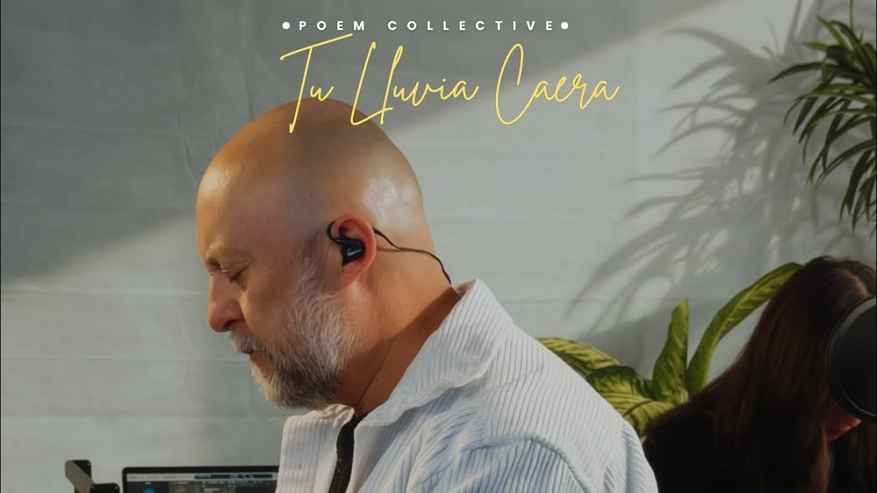 Tu Lluvia Caerá - POEM Collective 