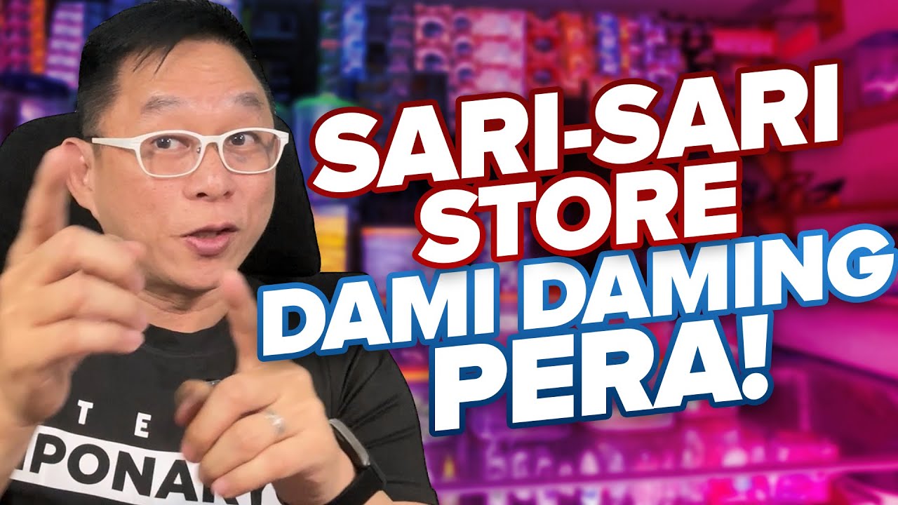 Sari-Sari Store Para Sa Dami Daming Pera!