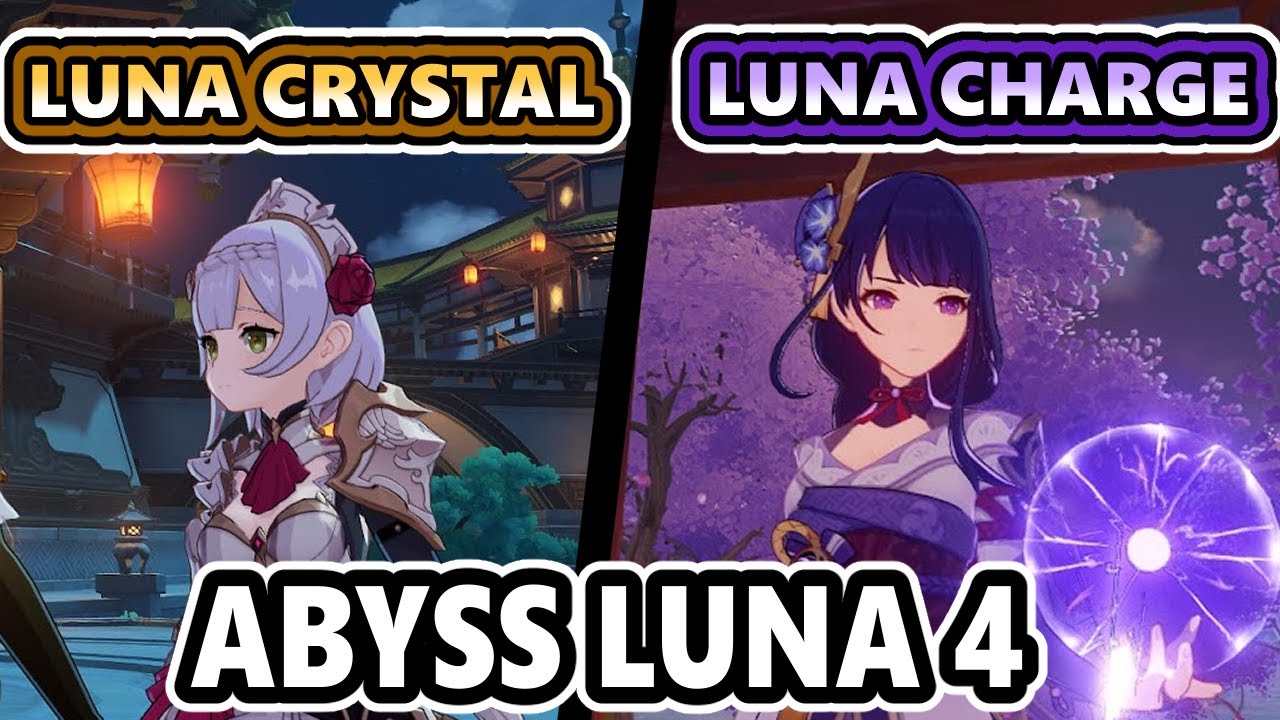 Registro Abyss Luna 4 - Noelle Lunar Crystallize + Raiden Lunar Charged