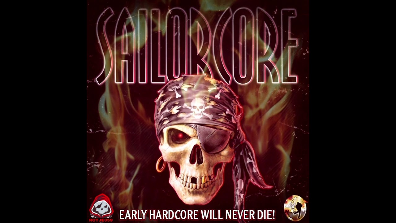 Sailorcore  - Rotterdam Gabber