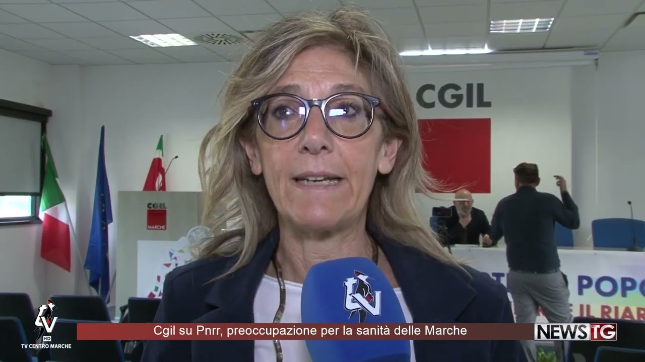 Cgil su Pnrr, preoccupazione per la sanit&agrave; delle Marche