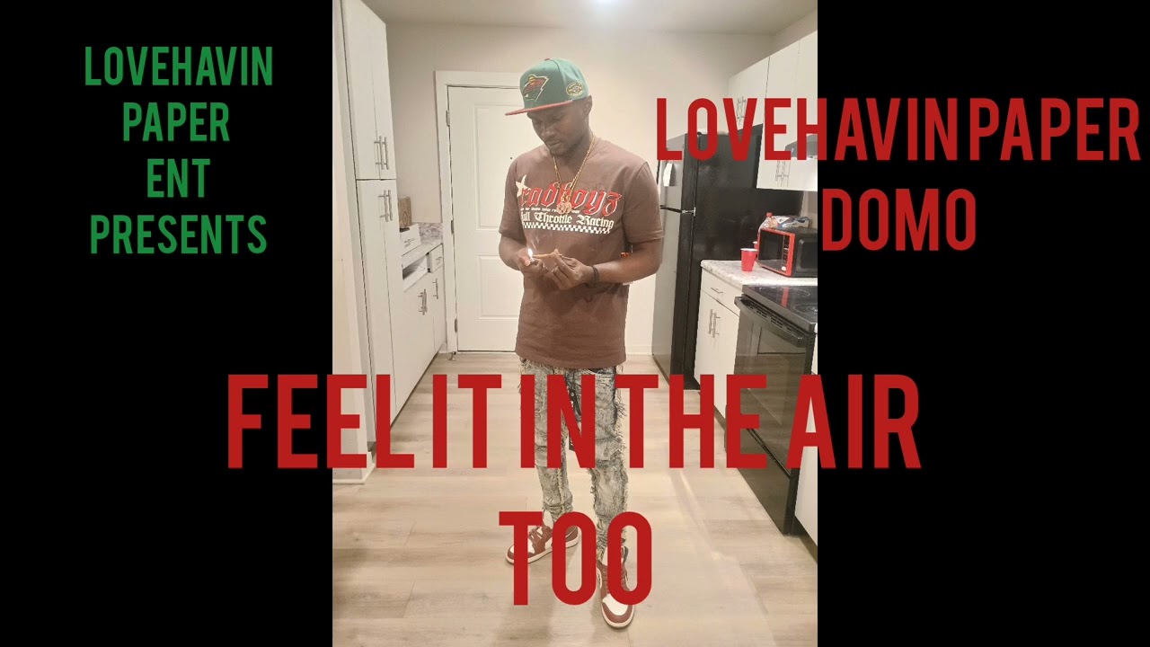 FEEL IT IN THE AIR TOO ( BEANIE SIEGLE FLOW )