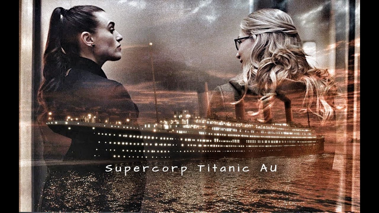 Supercorp Titanic AU