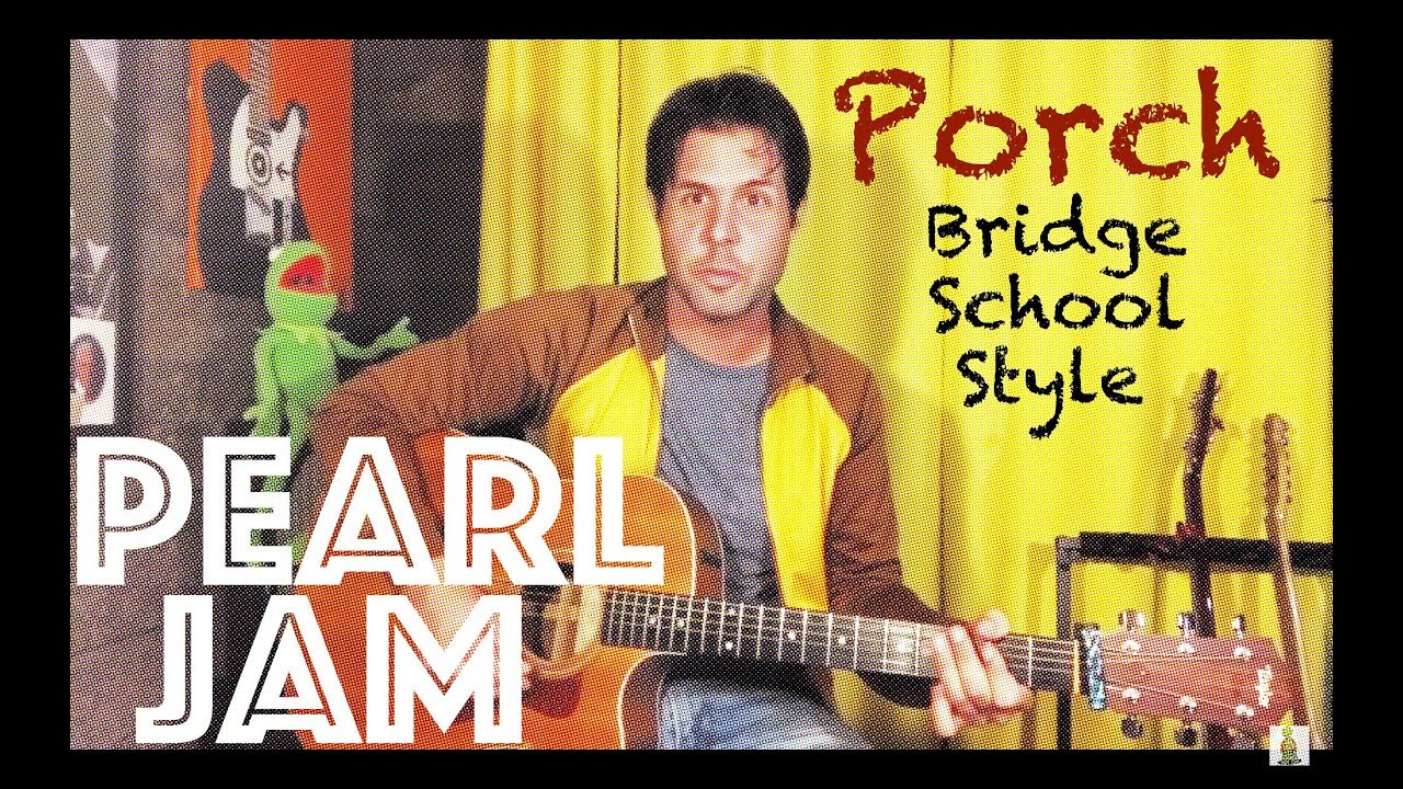 Guitar Lesson: How To Play Porch by Pearl Jam (Like Ed Does Solo Acoustic)