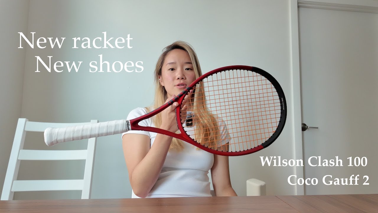 new tennis racket new shoes: reviewing the Wilson Clash 100 racket and Coco Gauff 2 shoes