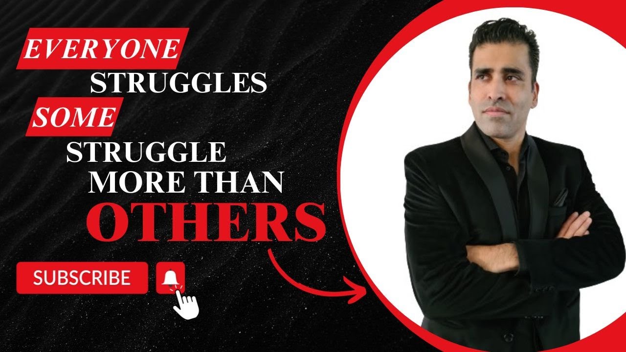 Everyone Struggles, Some Struggle More Than Others 