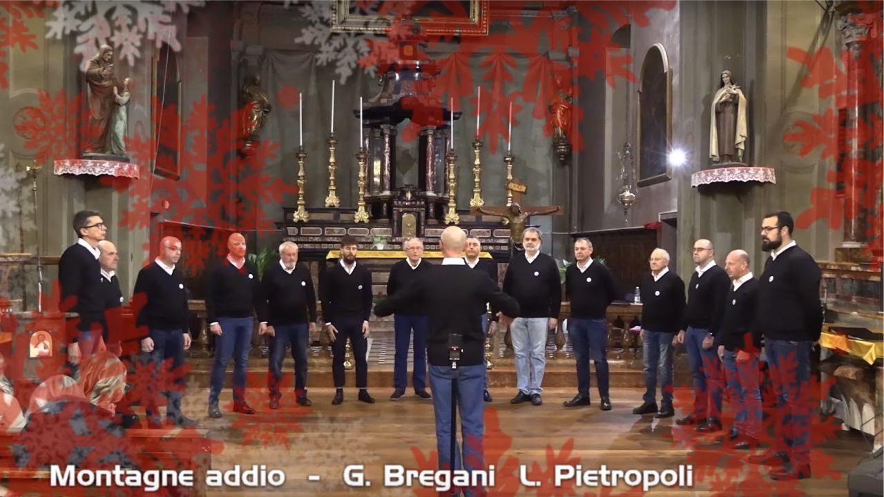 Montagne addio - G.Bregani L.Pietrepoli - Coro Alladium