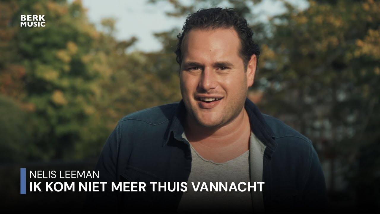 Nelis Leeman - Ik Kom Niet Meer Thuis Vannacht