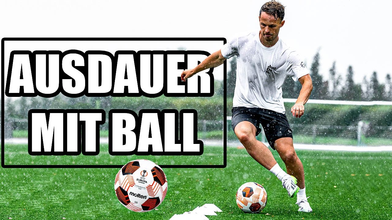 AUSDAUER MIT BALL TRAINIEREN ALS FUSSBALLER