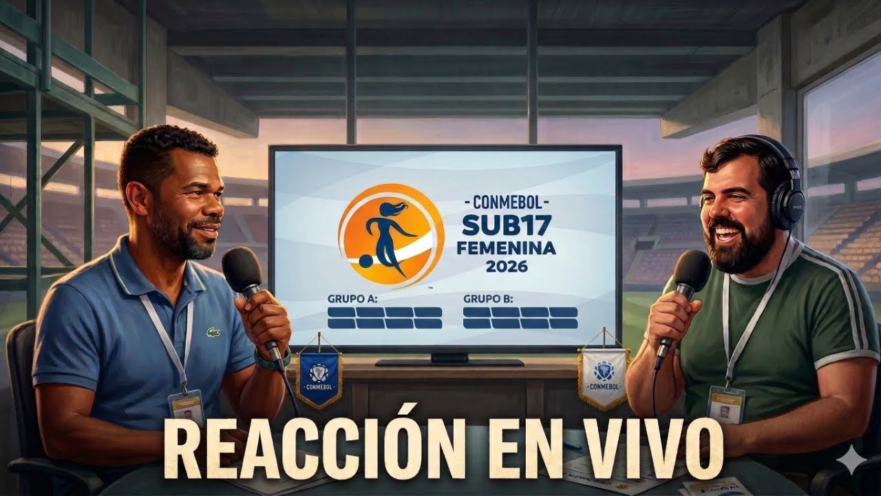 REACCIÓN EN VIVO: SORTEO CONMEBOL SUB17 FEMENINA 2026 Con @SantiLuduenia ​