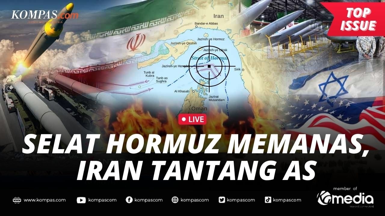 [LIVE] - Iran Tantang AS di Selat Hormuz dan Siap 