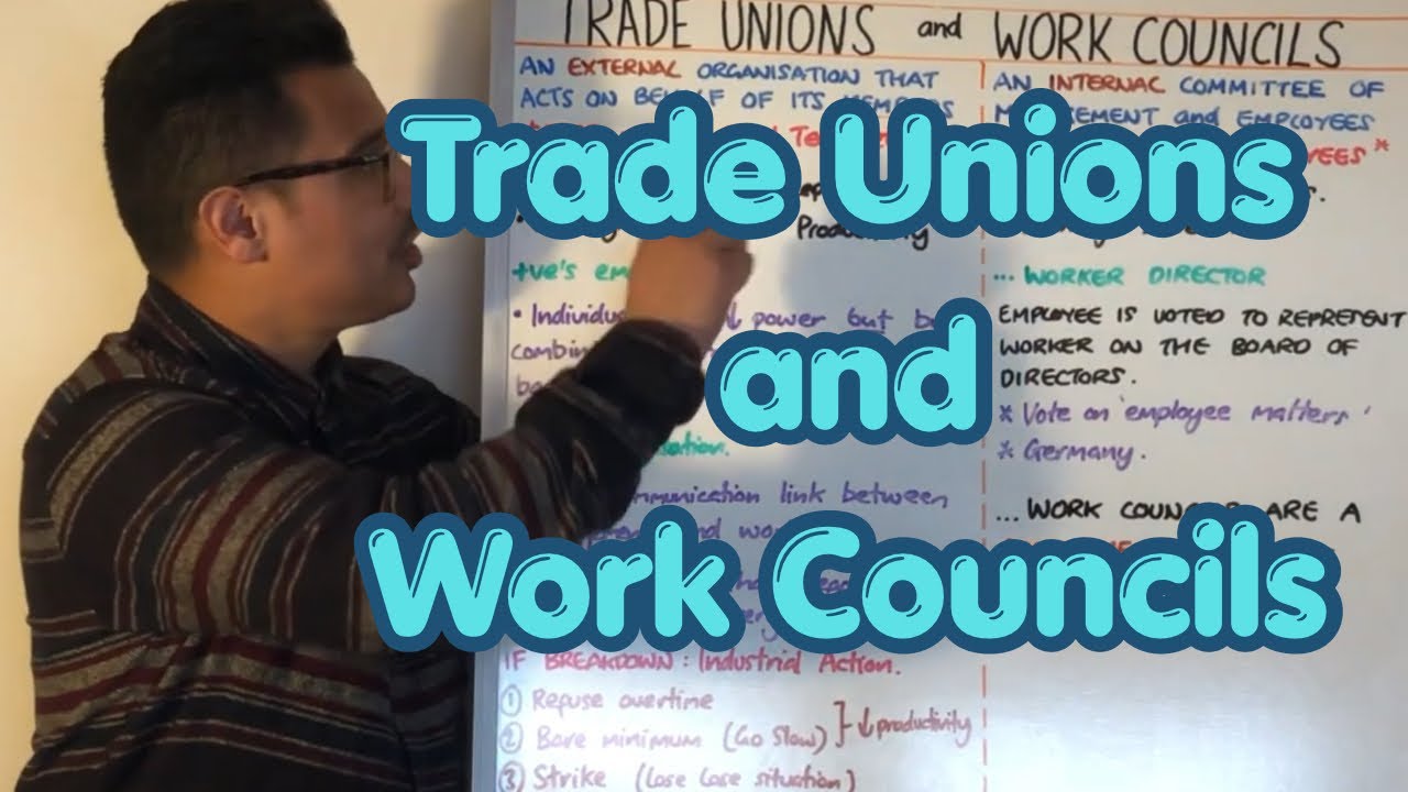 Trade Unions & Work Councils   A Level Business