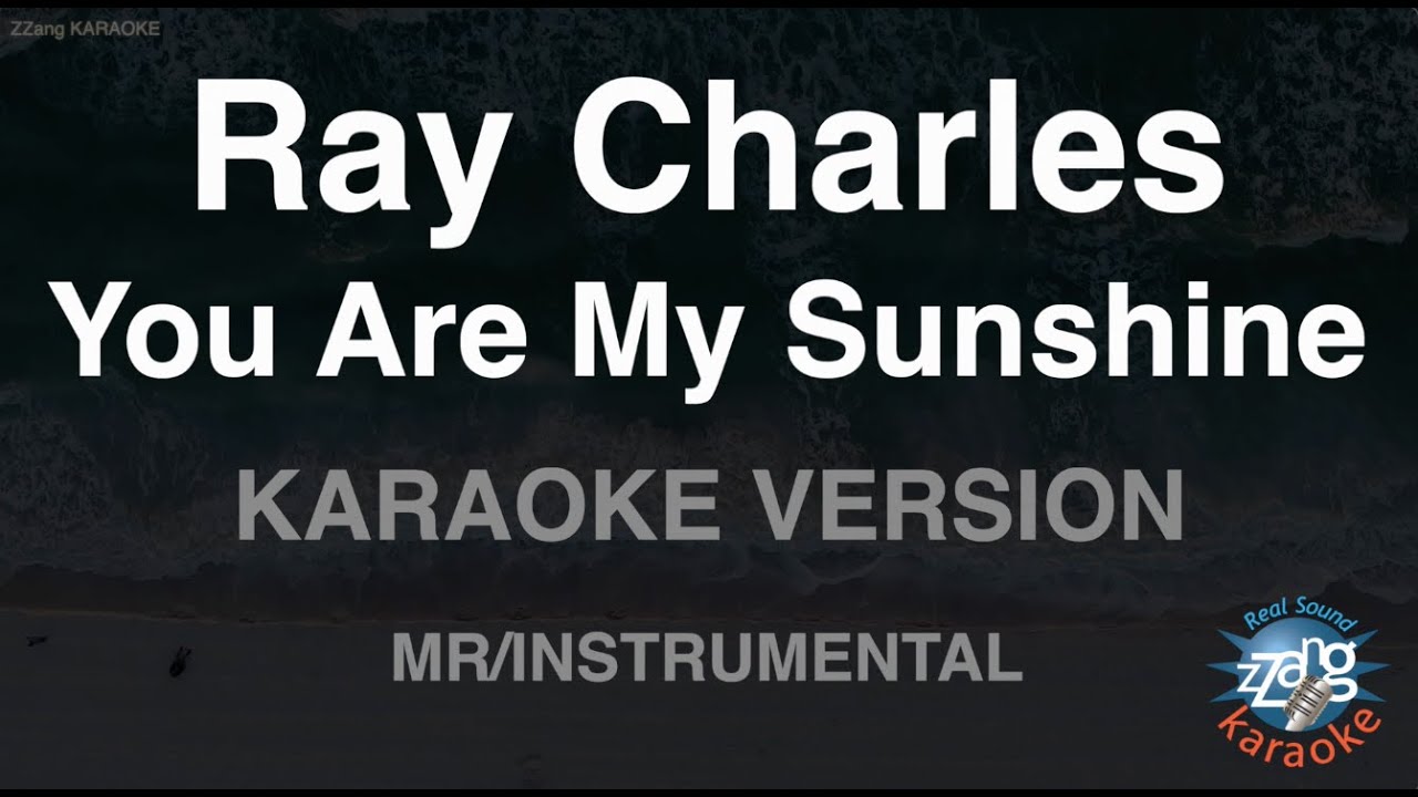 Ray Charles - You Are My Sunshine (Instrumental) (Karaoke Version)