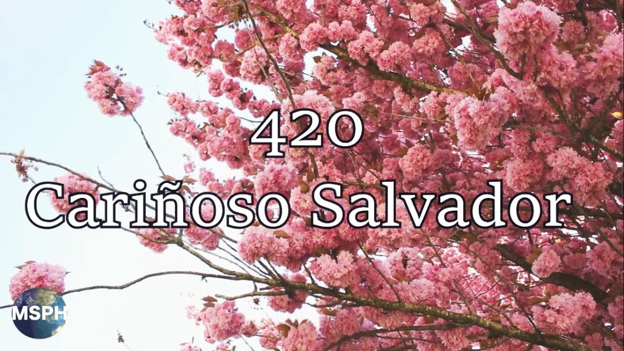 HA62 | Himno 420 | Cariñoso Salvador