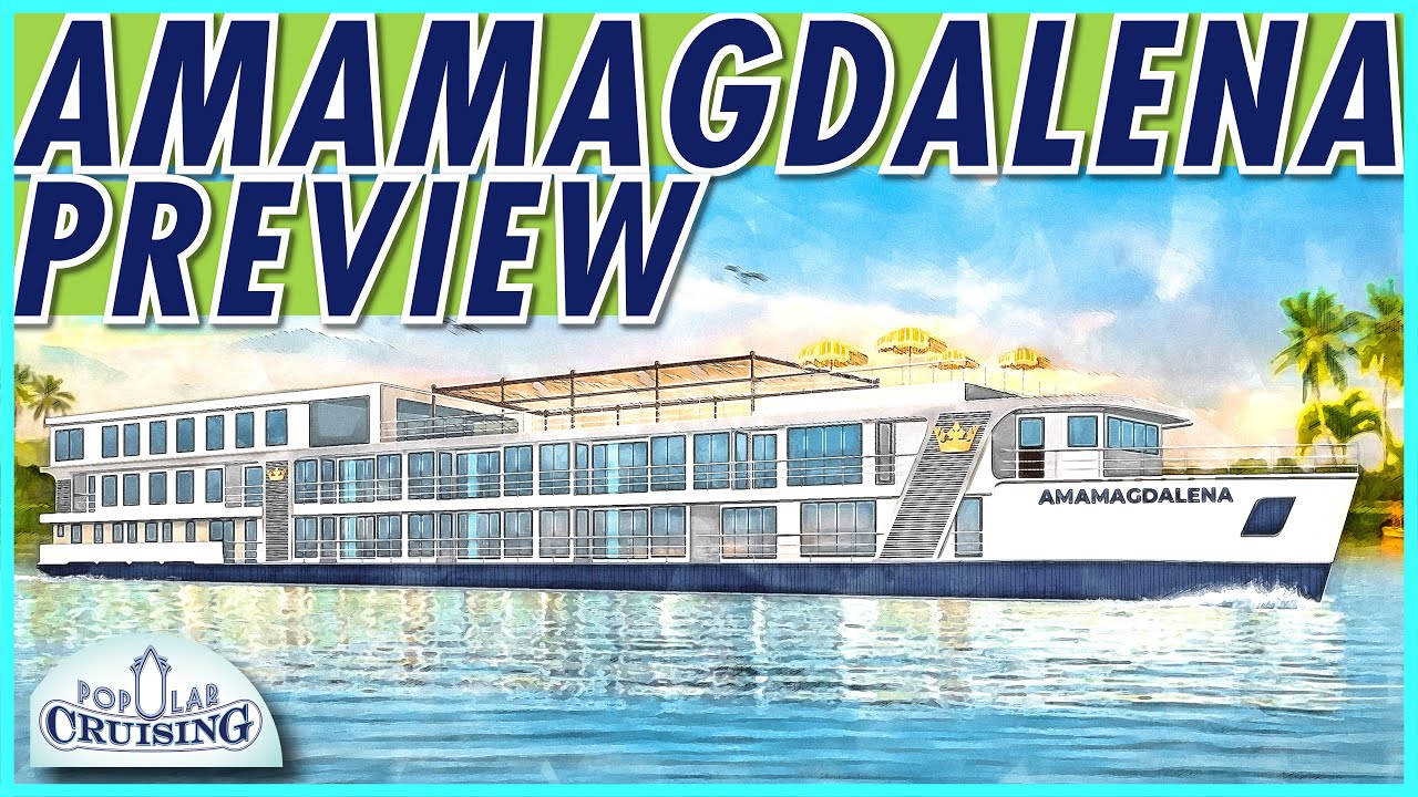 EXOTIC New AmaMagdalena! 🌴 First Look at AmaWaterways&rsquo; Colombia Riverboat