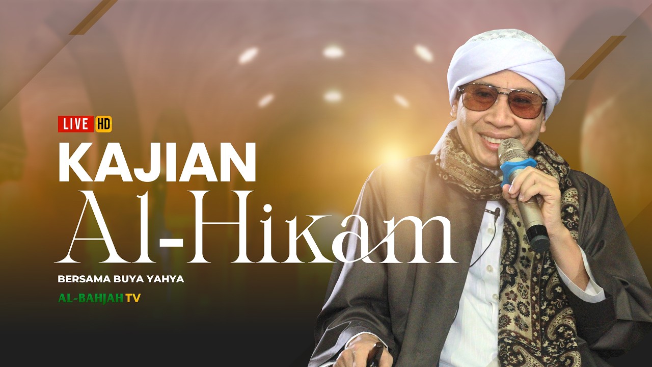 Kajian Kitab Al-Hikam Bersama Buya Yahya | 29 Sya'ban 1447 H / 16 Februari 2026 M