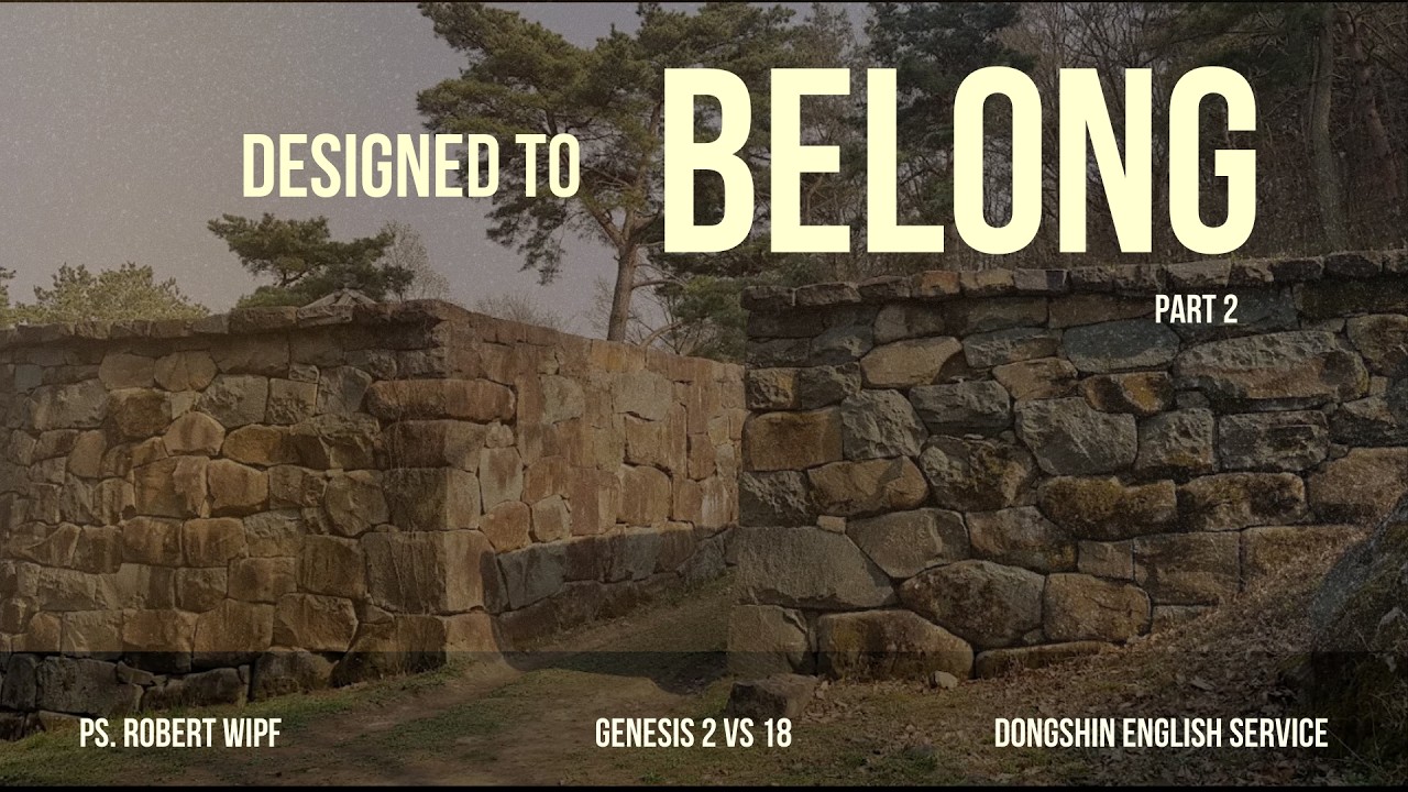 Designed to Belong (Genesis 2:18)