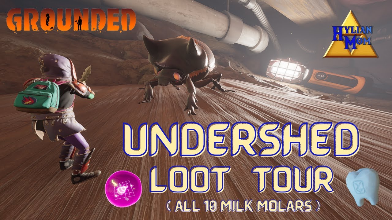 Undershed Loot Tour ( All 10 Milk Molars ) | Easy Grounded Guides