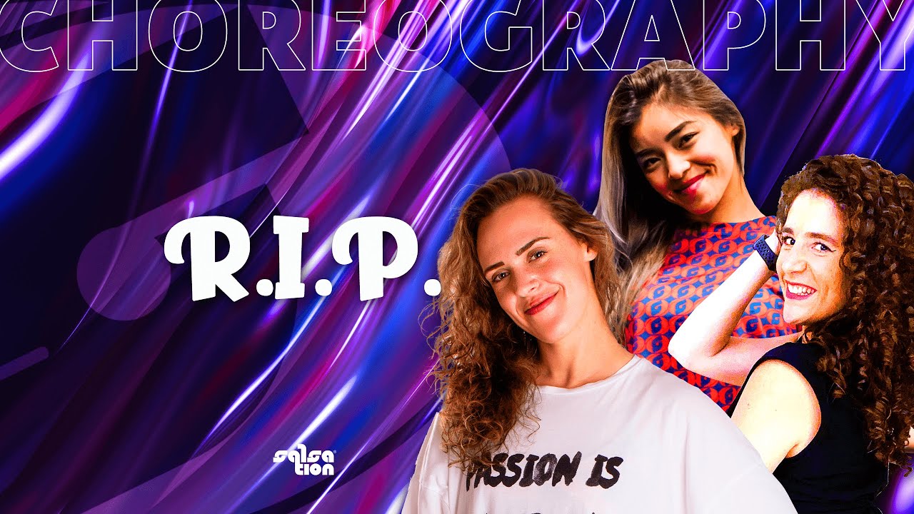 RIP - Salsation® Choreography by SMT Nanna, SMT Grace & SMT Federica