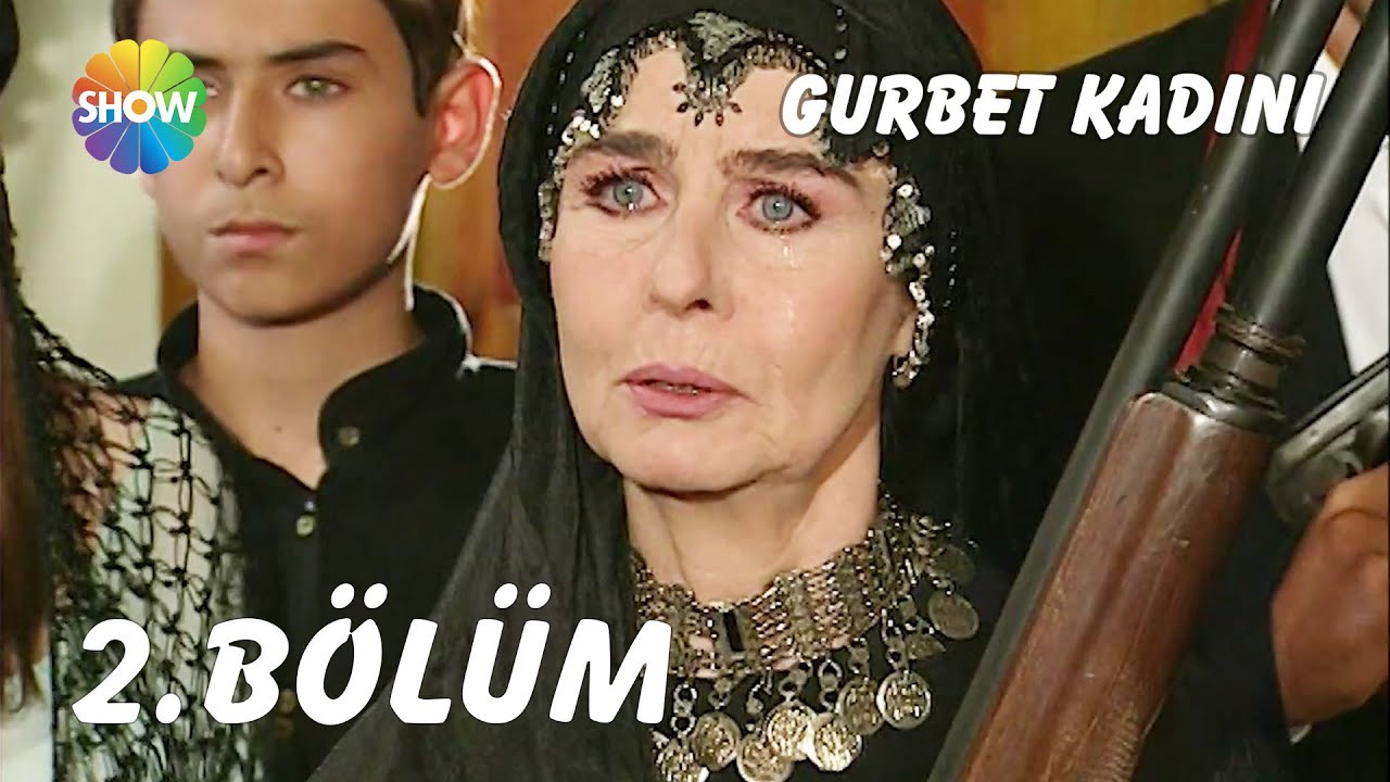Gurbet Kadını 2. Bölüm | FULL HD