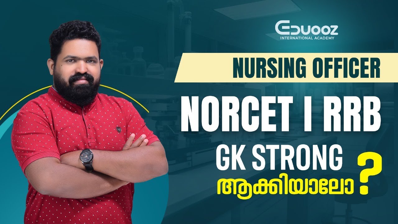 Nursing Officer Exam Preparation | NORCET & RRB | GK Strong Session | Eduooz Academy