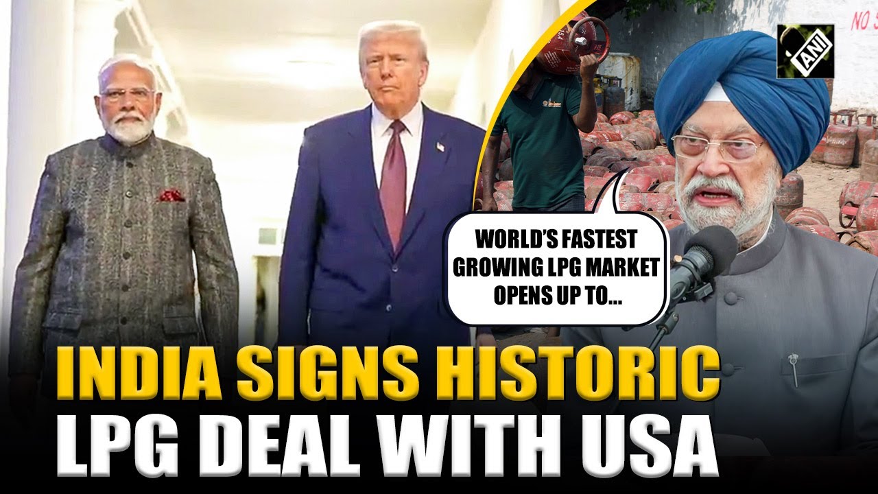 &ldquo;Historic first&rdquo;, Hardeep Puri on Indian PSU oil companies signing 1 yr LPG Import Deal with USA
