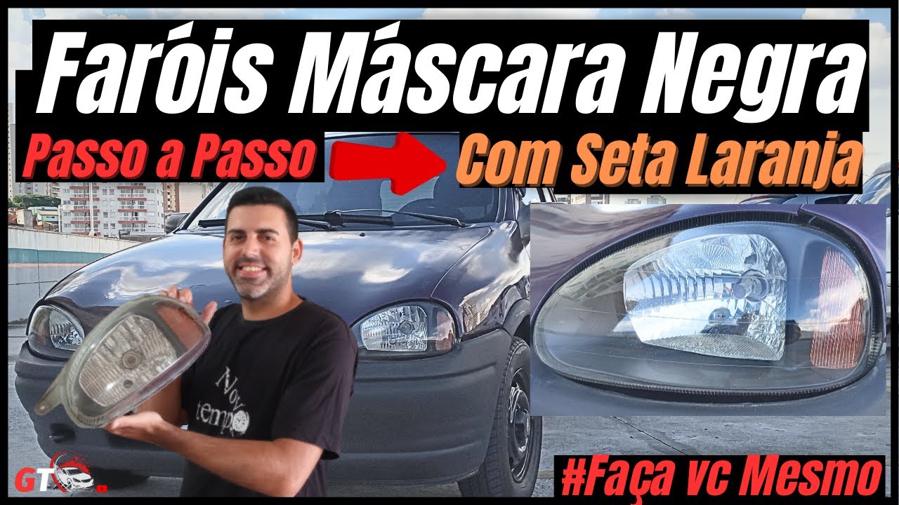 Como Fazer Farol Máscara Negra no Corsa Wind com a Seta Laranja, Gastando Pouco