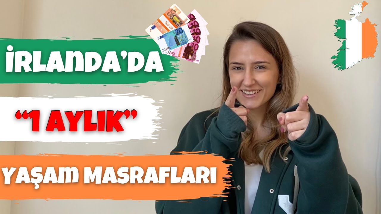 İRLANDA'DA 1 AYLIK YAŞAM MASRAFLARI | İrlanda'da Yaşam