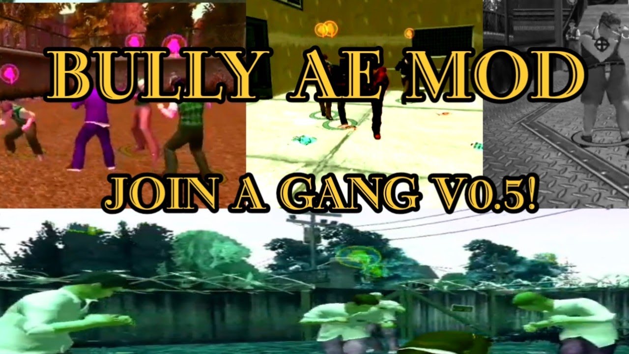 Bully AE-Join A Gang Mod V0.5