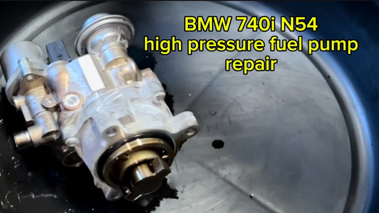 BMW 740i N54 high pressure fuel pump repair