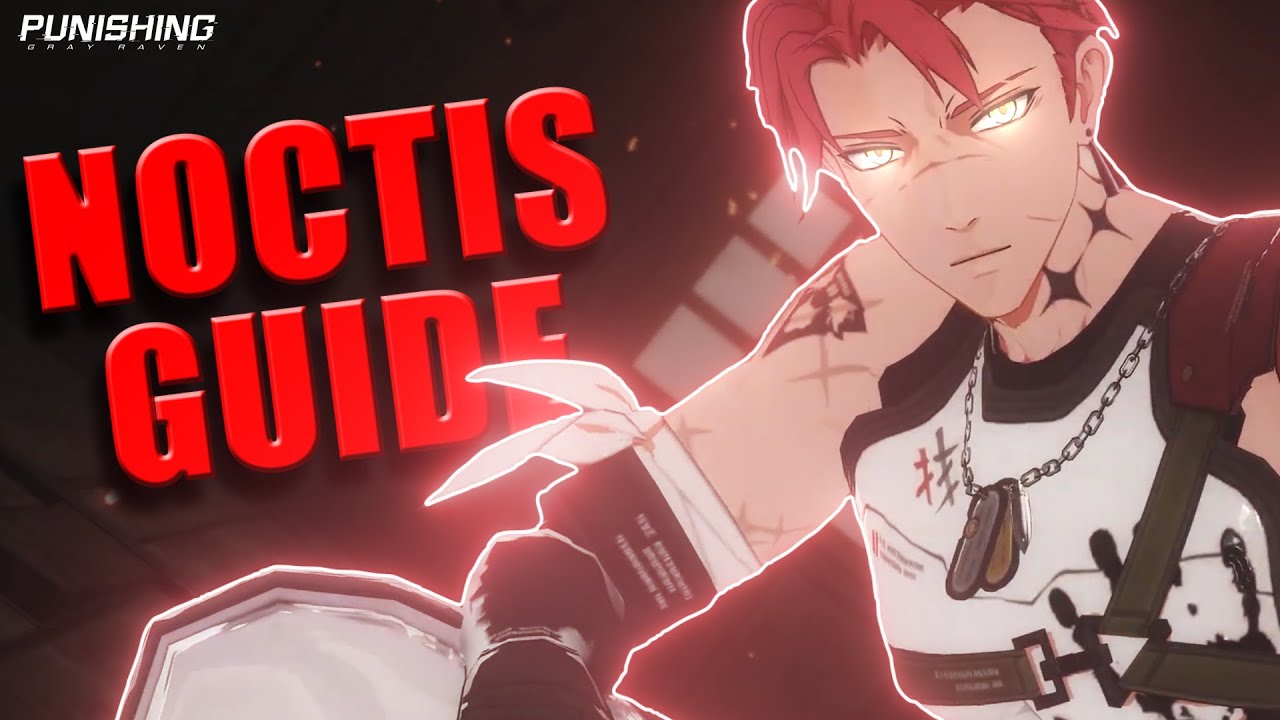 3 Minute Guide to Noctis | Punishing Gray Raven