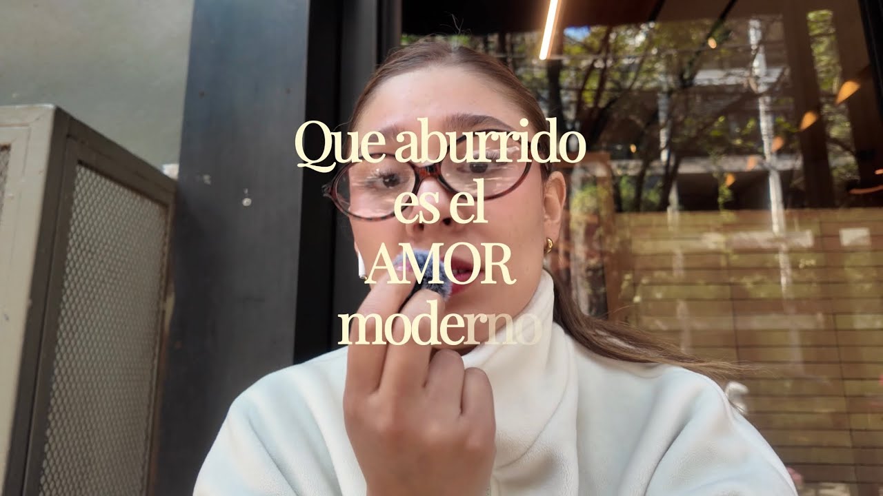 QUE ABURRIDO ES EL AMOR MODERNO 🙄 | como reconecte conmigo?