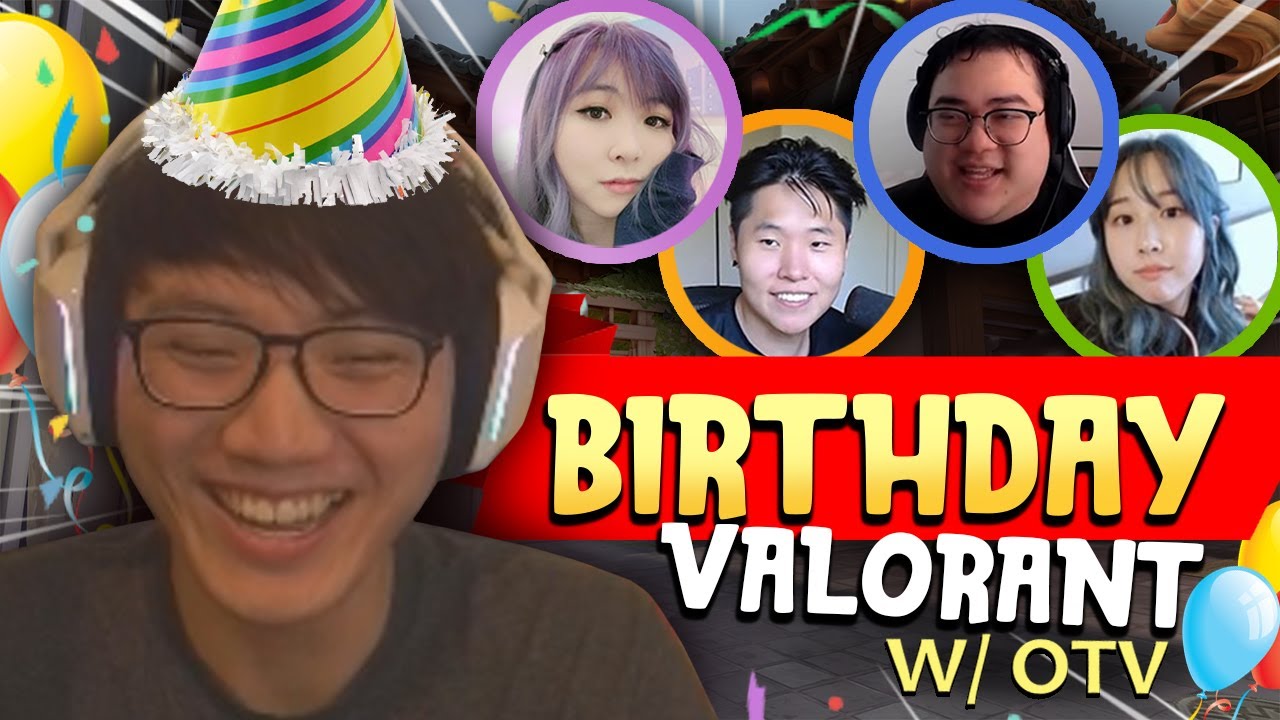 BIRTHDAY VALORANT WITH OTV