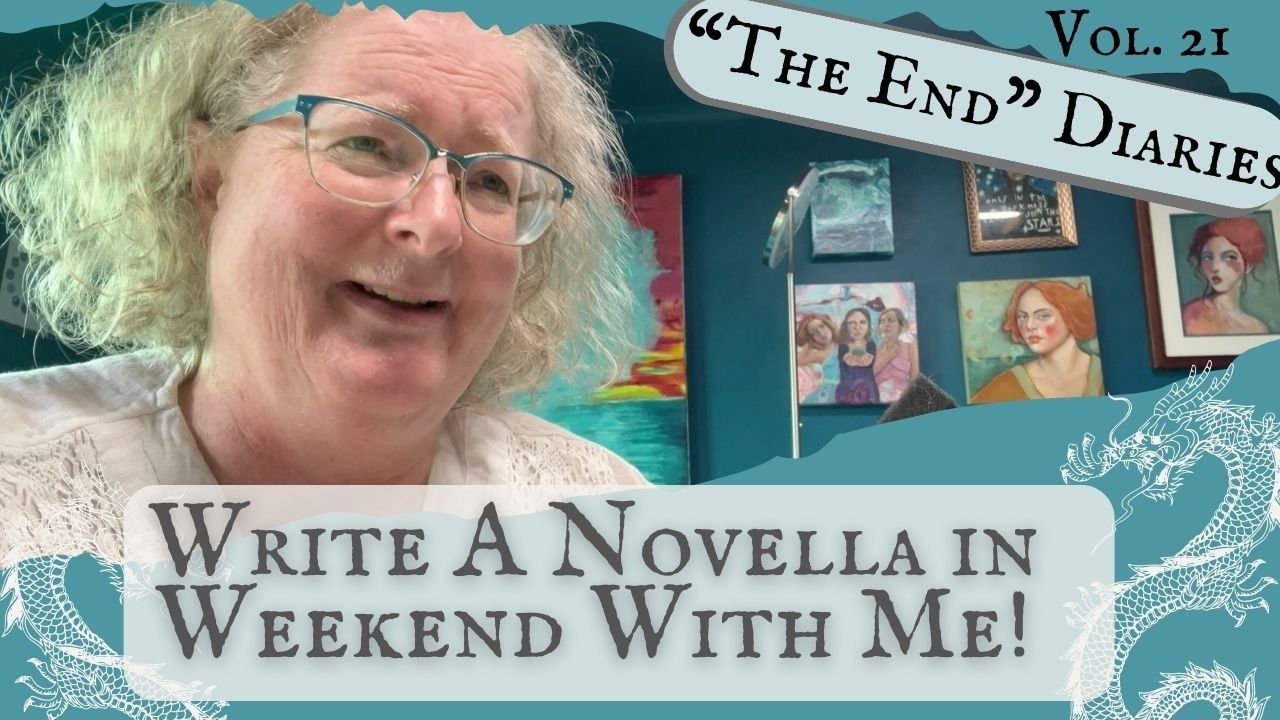 Write a Novella in a (long) Weekend (“The End” Diaries, No. 21)