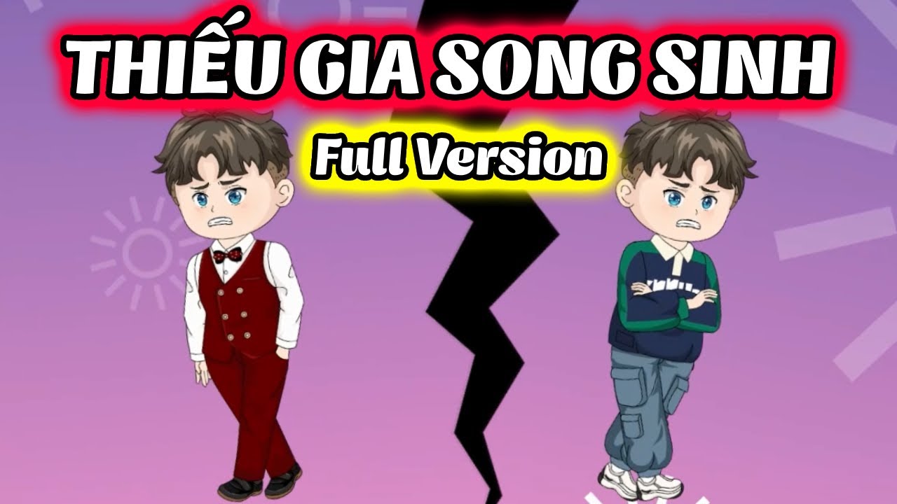 (Full Version 1) │ Thiếu Gia Song Sinh: Cục Cưng Nhà Tôi Thả Thính Giúp Bố Mẹ │ Thiết Review