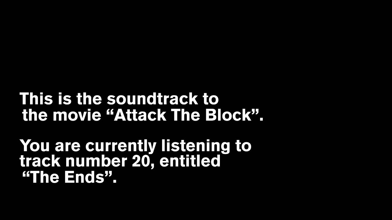 Attack The Block OST -- 20 - The Ends