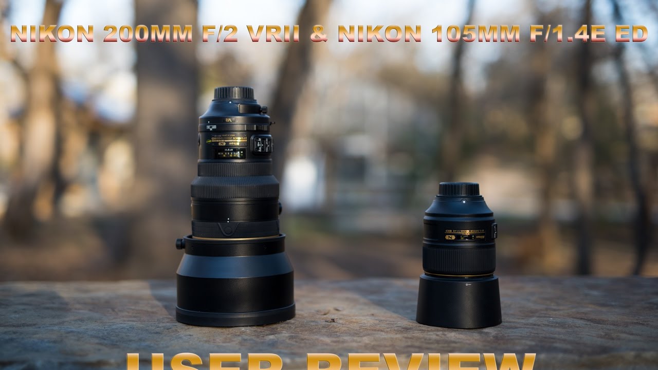 Обзор Nikon 200mm f/2 и Nikon 105mm f/1.4 от пользователя