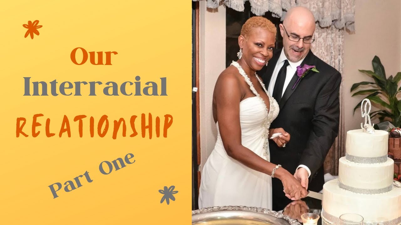 Our Interracial Relationship