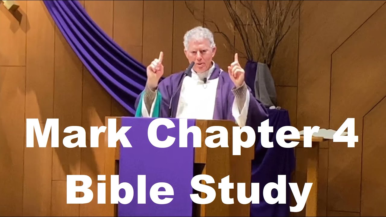 Catholic Bible Study, Mark 4: The Gospel of Mark: 'Parable of the Sower' Fr. Tim Peters