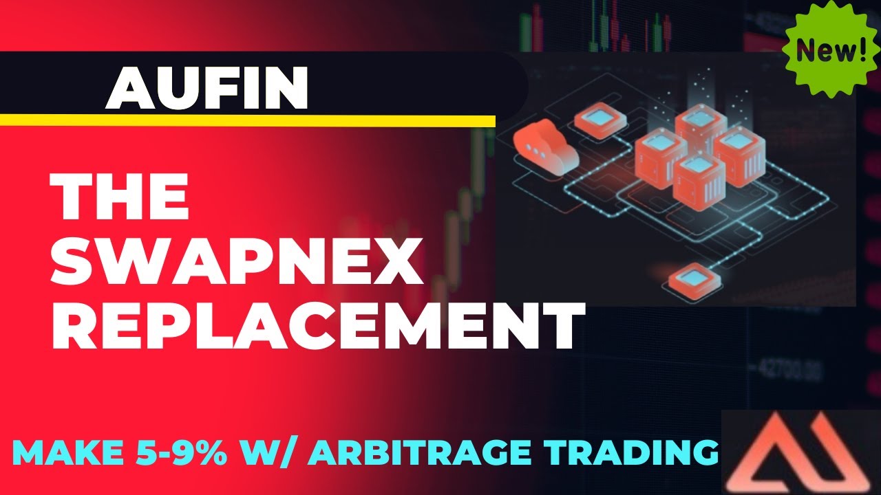 AUFIN | MAKE MONEY EVERY SINGLE HOUR | COTPS SWAPNEX