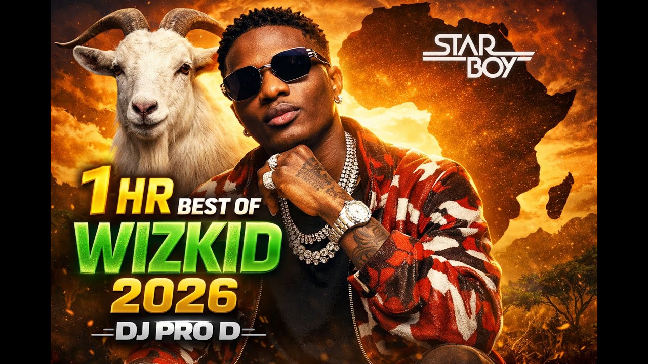 1HR BEST OF WIZKID 2026  || Featuring DJ PRO D