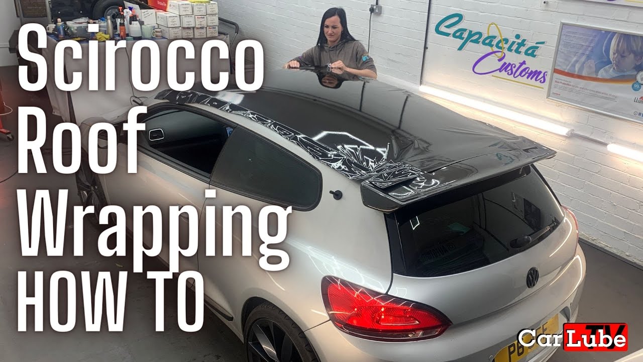 VW SCIROCCO - HOW TO WRAP ROOF TUTORIAL - ANY CAR