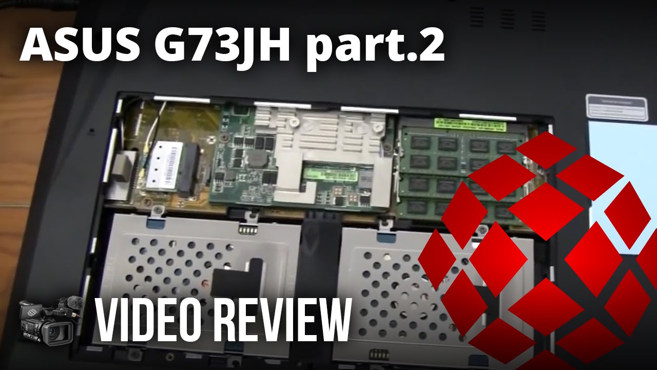 ASUS G73JH-A2 Video Review PART 2
