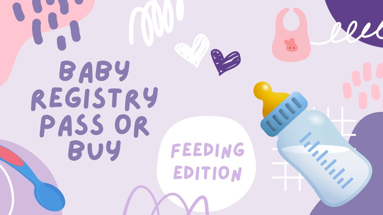 Baby Registry Pass or Buy: Feeding Edition