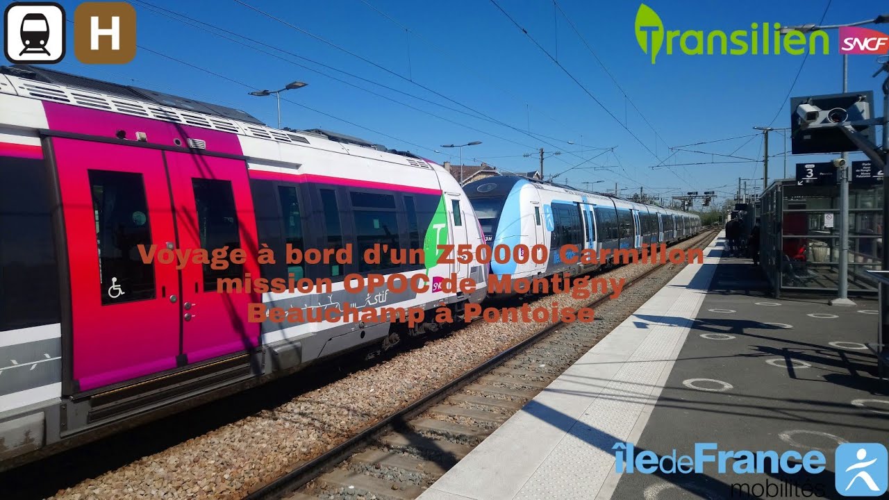 [Transilien H] Voyage à bord d'un Z50000 Carmillon mission OPOC de Montigny Beauchamp à Pontoise