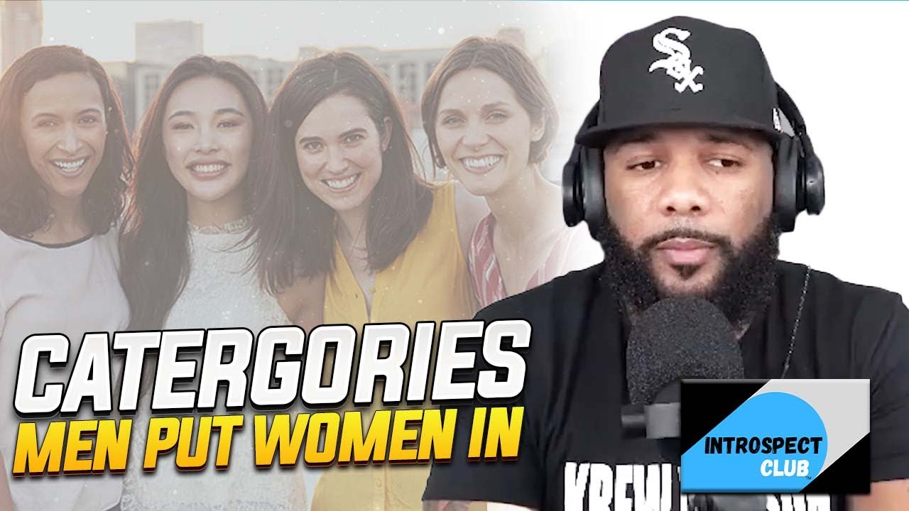 Catergories Men Put Women In (w/ Trill AC from Krew Season)